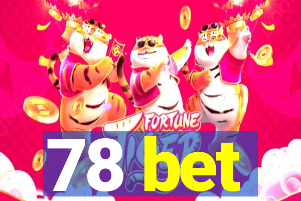 78 bet